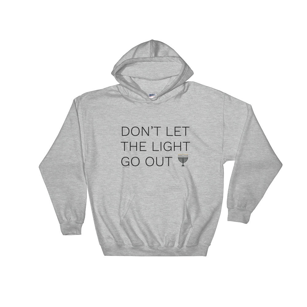 Dont Let The Light Go Out Hooded Sweatshirt - Hanukkah Themed