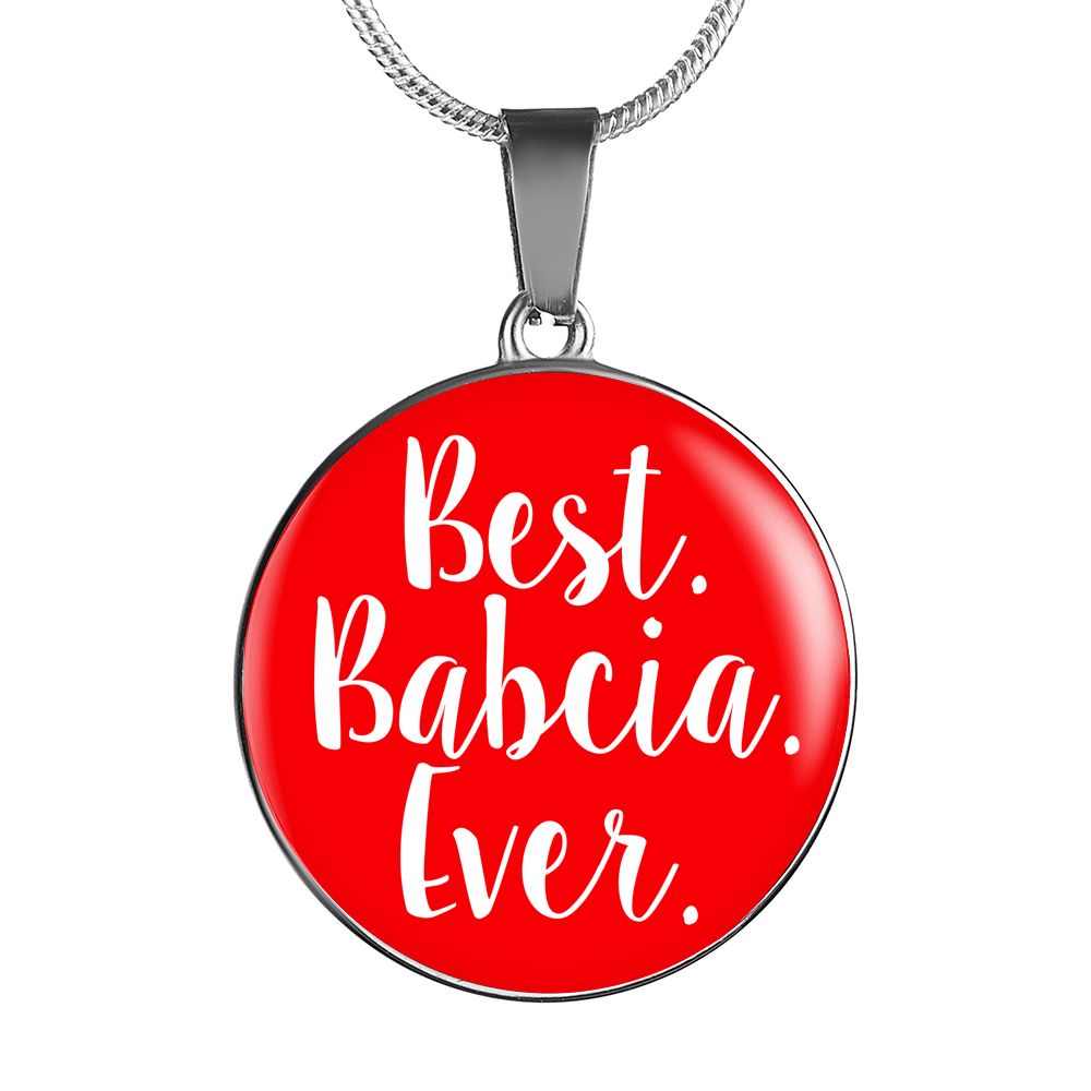 Best Babcia Ever With Red Circle Pendant Necklace - Adjustable & Engravable