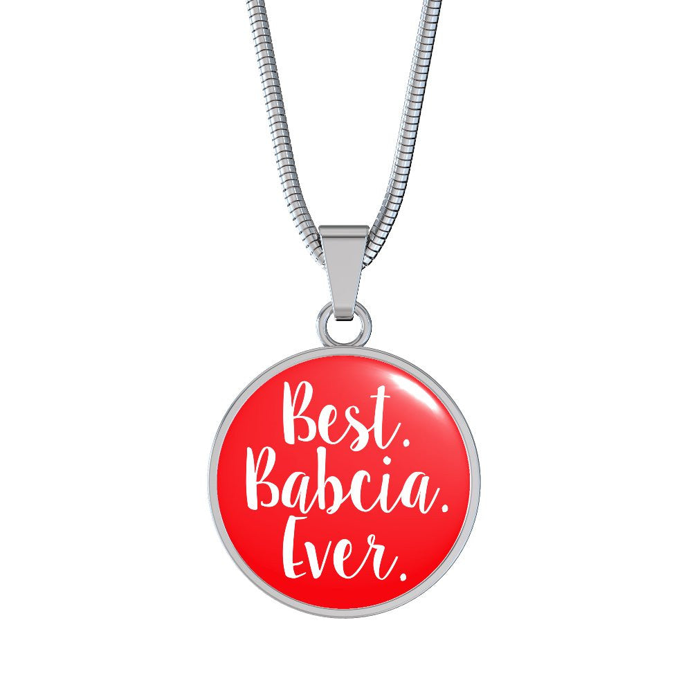 Best Babcia Ever With Red Circle Pendant Necklace - Adjustable & Engravable