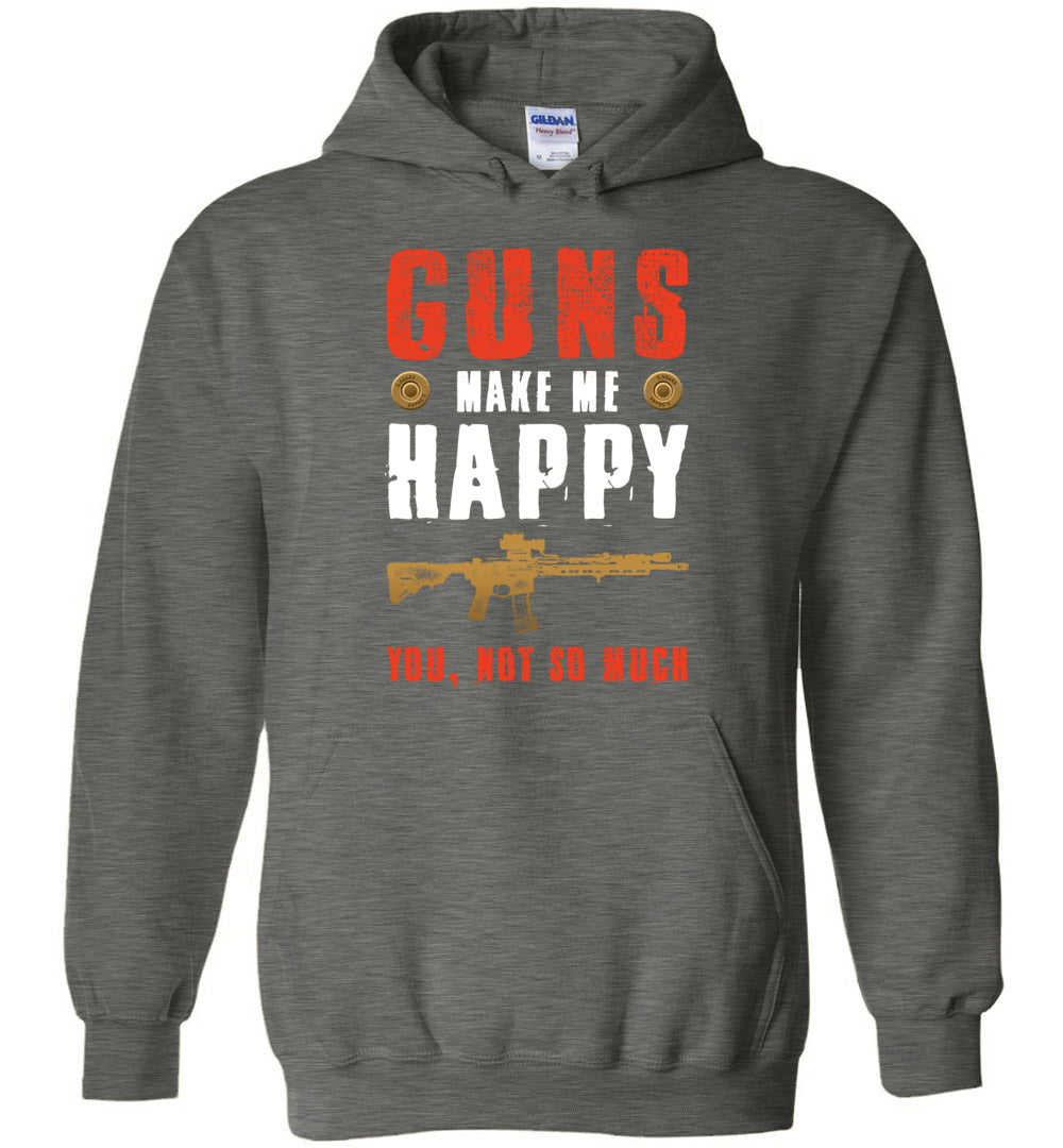 Guns Make Me Happy... Mens Hoodie