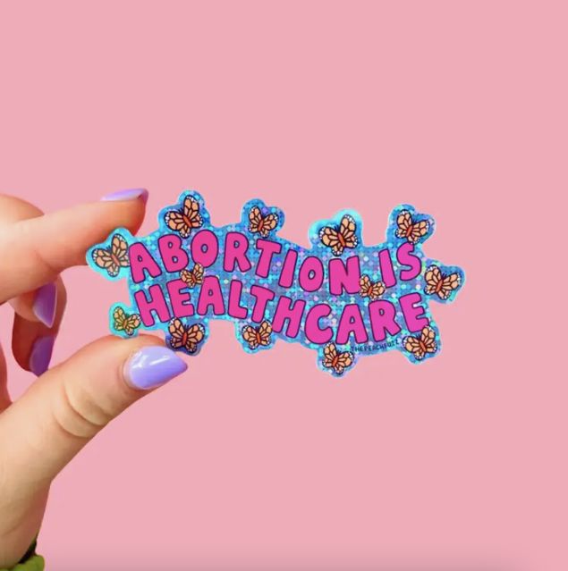 Abortion Is Healthcare Glitter Sticker