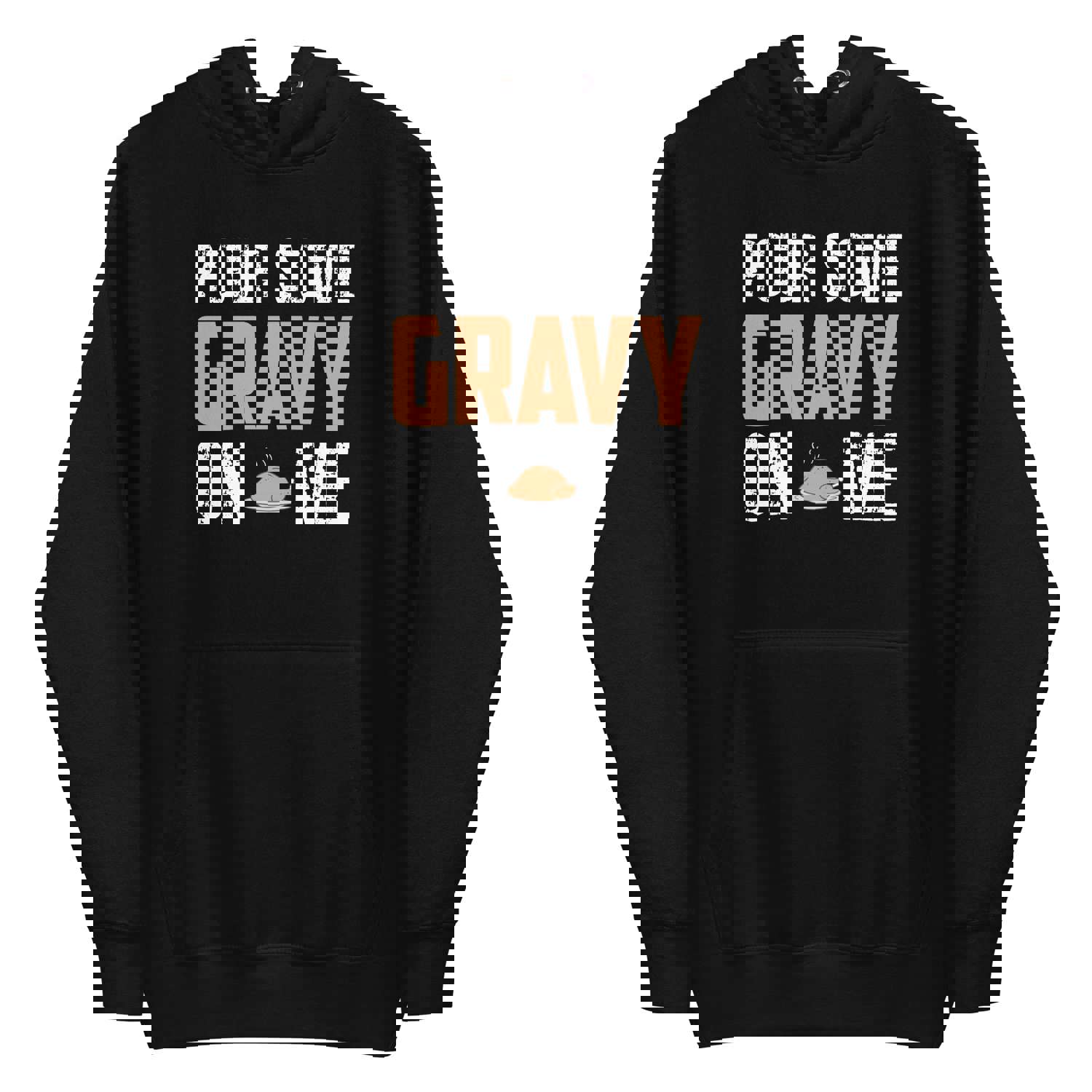 Mike Sorrentino Thanksgiving Pour Some Gravy Hoodie