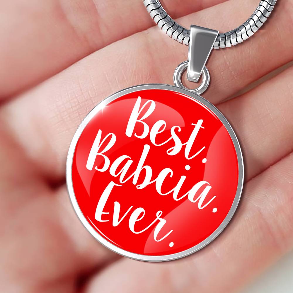 Best Babcia Ever With Red Circle Pendant Necklace - Adjustable & Engravable