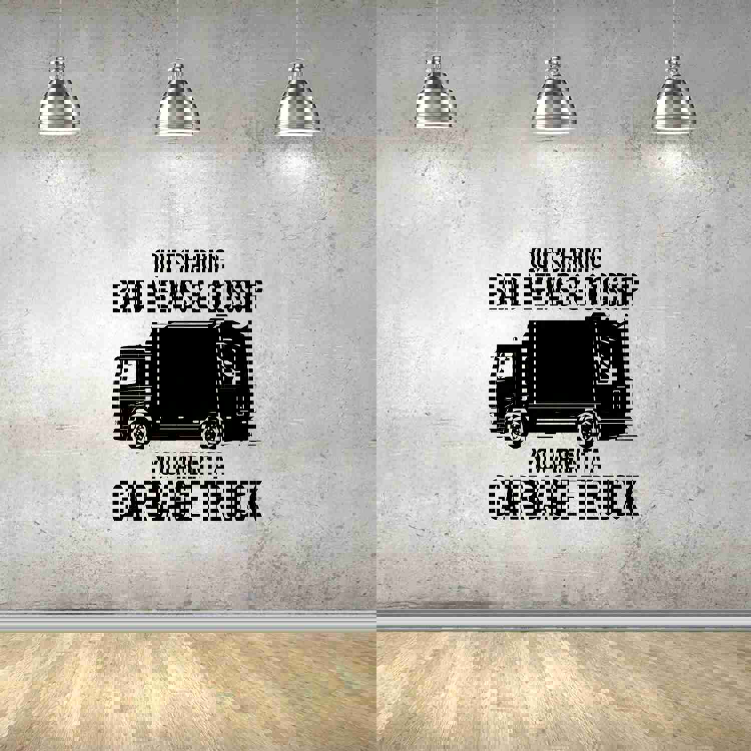 Trash Truck Vinyl Wall Sticker Art Decal - Quit Sharing Bad News