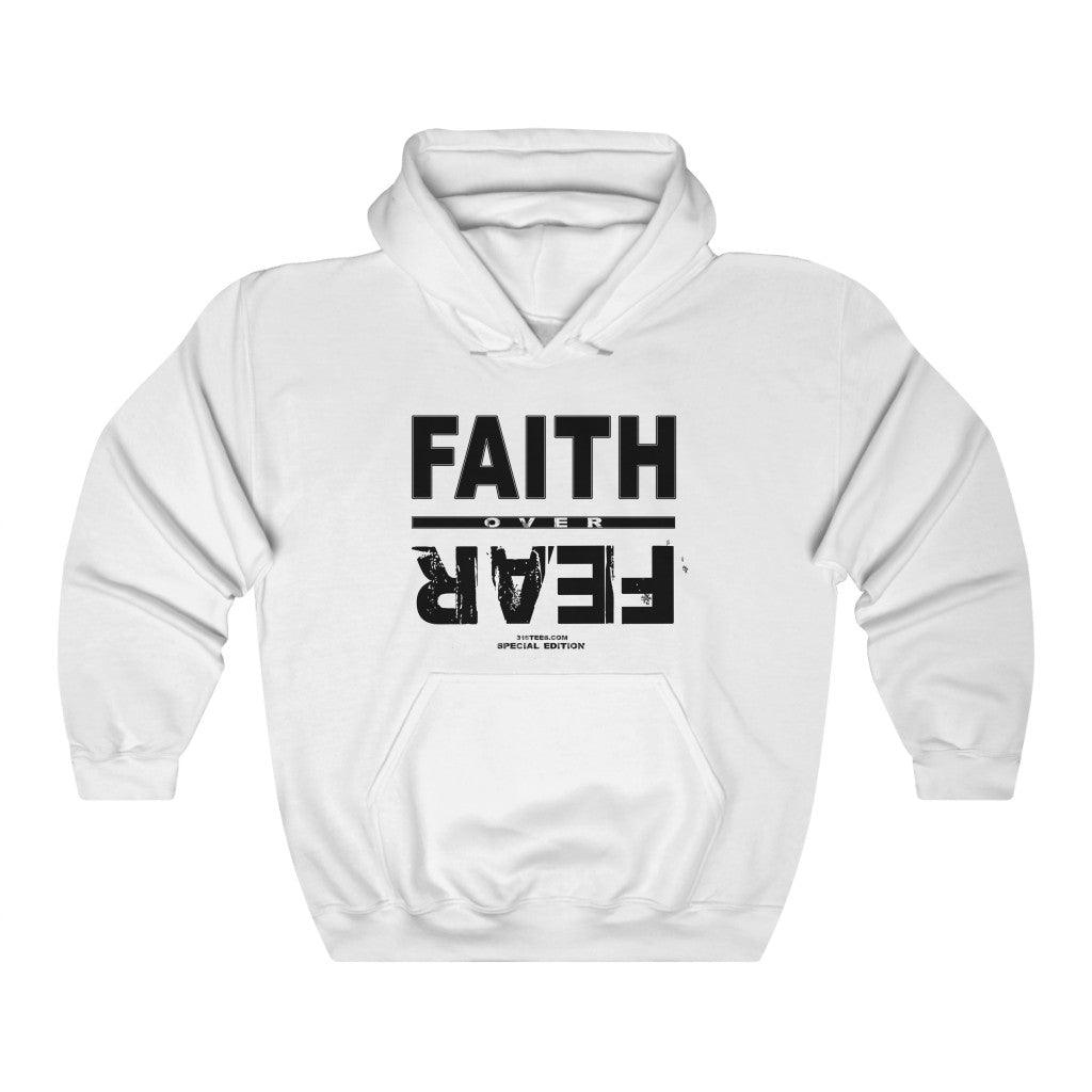 Faith Over Fear Special Edition Christian Hoodie