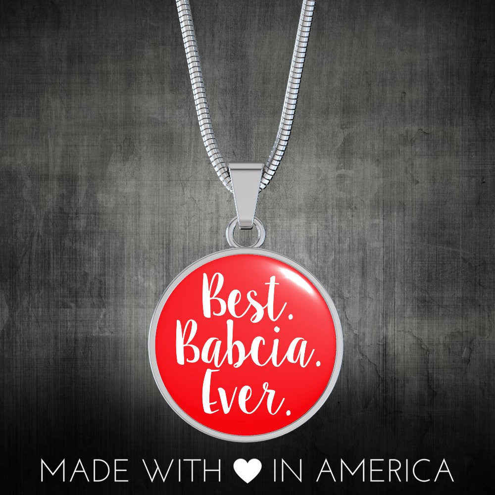 Best Babcia Ever With Red Circle Pendant Necklace - Adjustable & Engravable