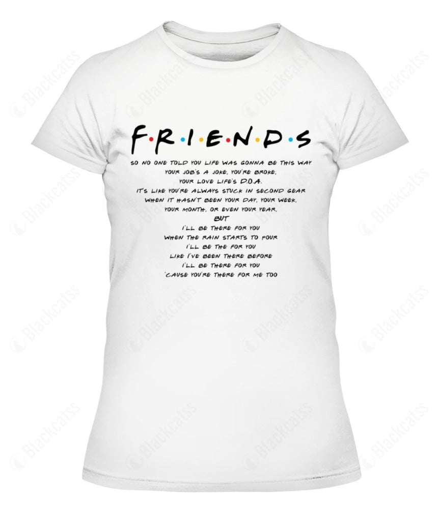 Friends Intro Song Lyrics Custom Graphic Apparel