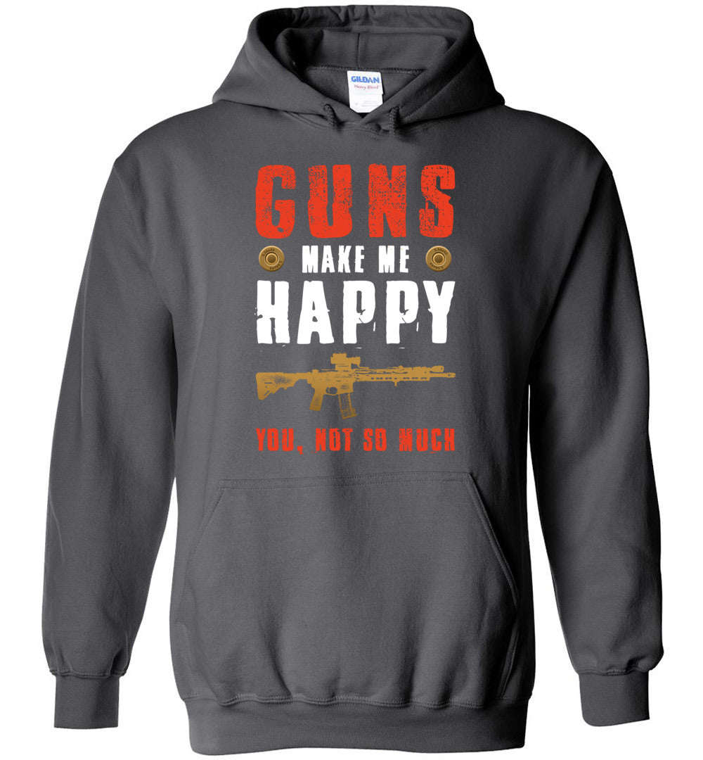 Guns Make Me Happy... Mens Hoodie