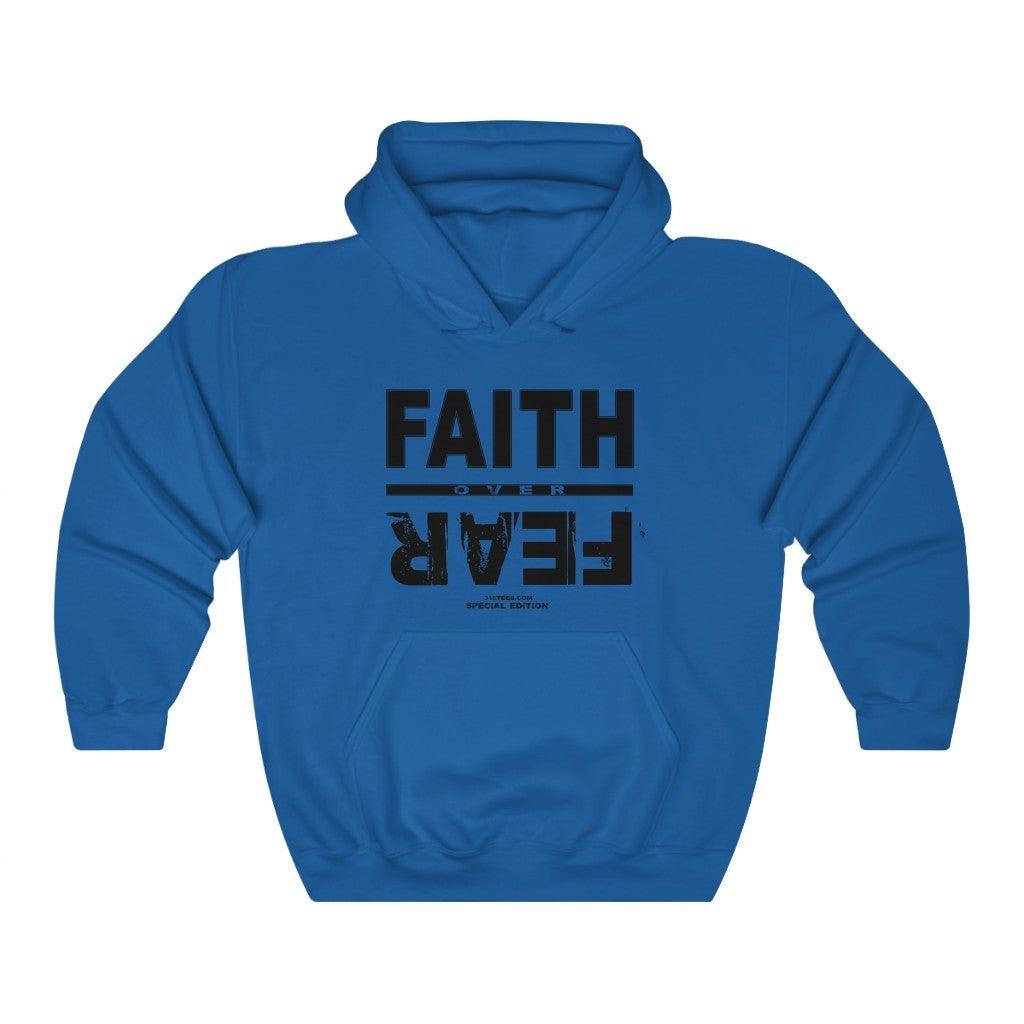Faith Over Fear Special Edition Christian Hoodie