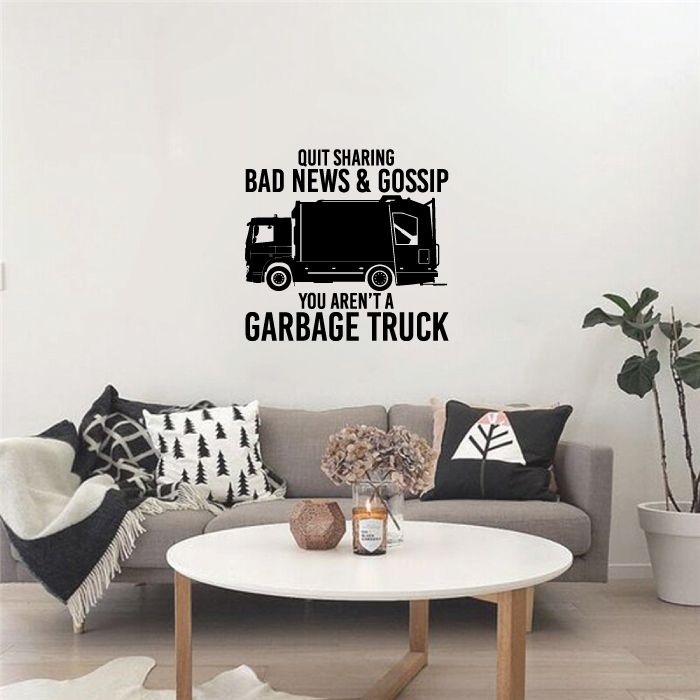 Trash Truck Vinyl Wall Sticker Art Decal - Quit Sharing Bad News