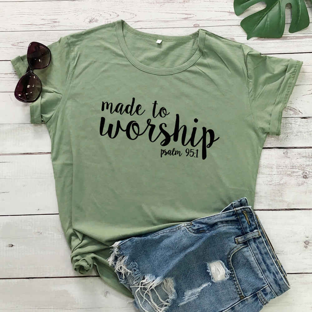 Made To Worship Psalm 95:1 Women's Christian T-Shirt - Casual Bible Verse Graphic Tee