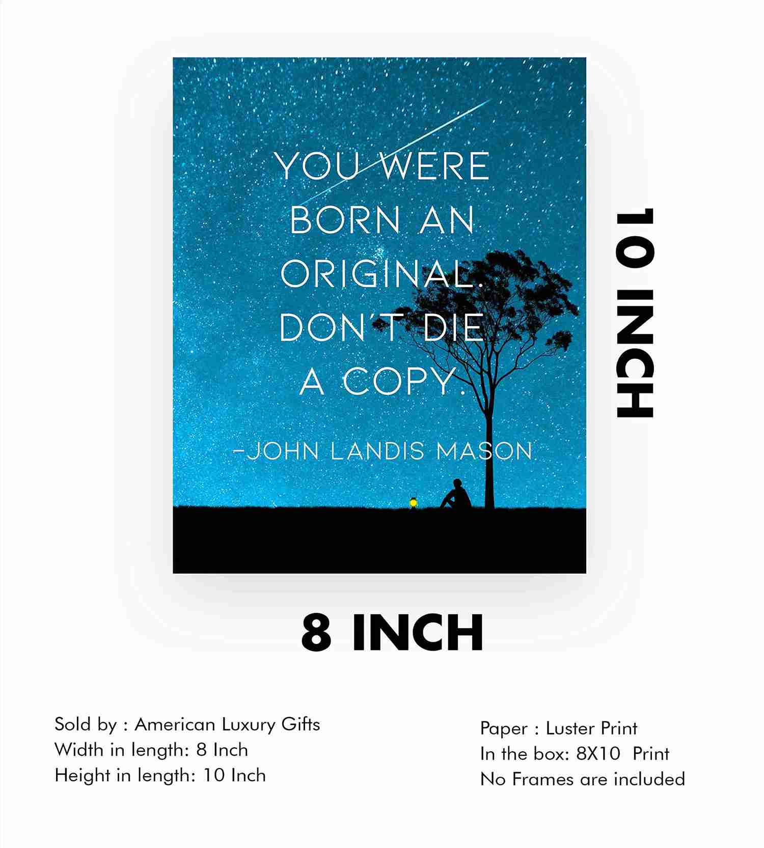 You Were Born An Original-Dont Die A Copy Motivational Wall Art - 8 x 10 Starry Night Print