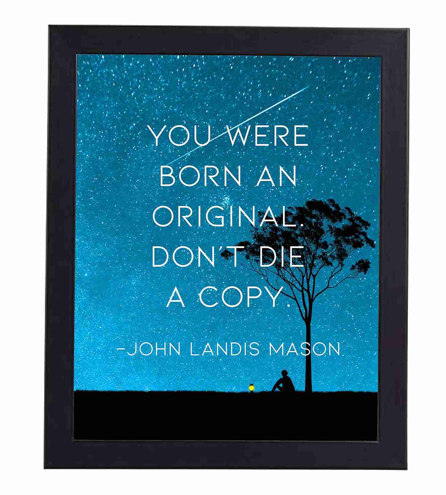 You Were Born An Original-Dont Die A Copy Motivational Wall Art - 8 x 10 Starry Night Print