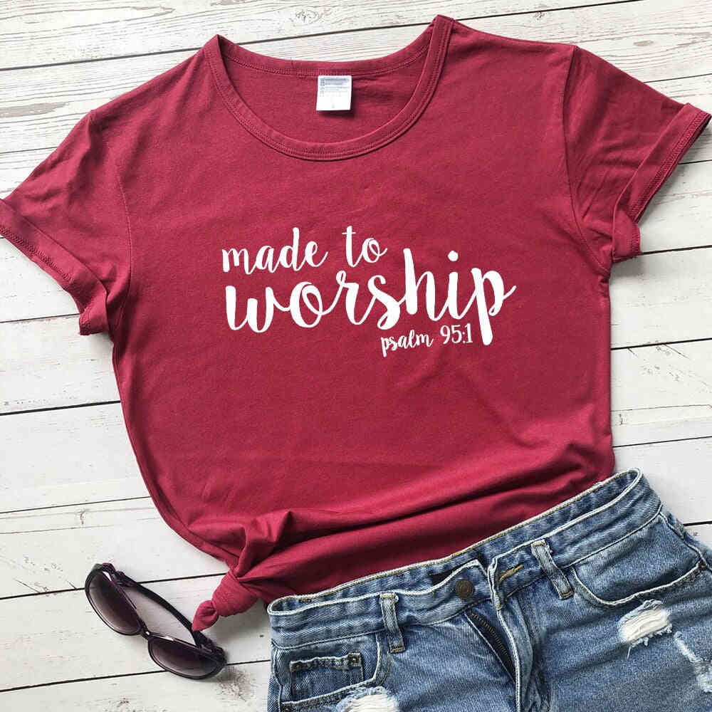 Made To Worship Psalm 95:1 Women's Christian T-Shirt - Casual Bible Verse Graphic Tee