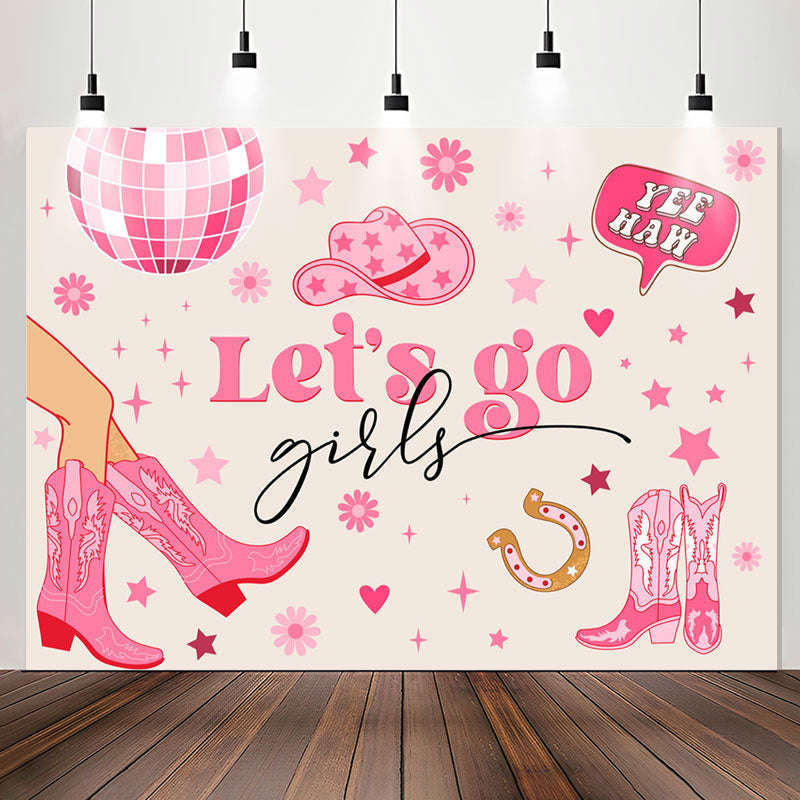 Lets Go Girls Pink Boots Cowgirl Birthday Backdrop