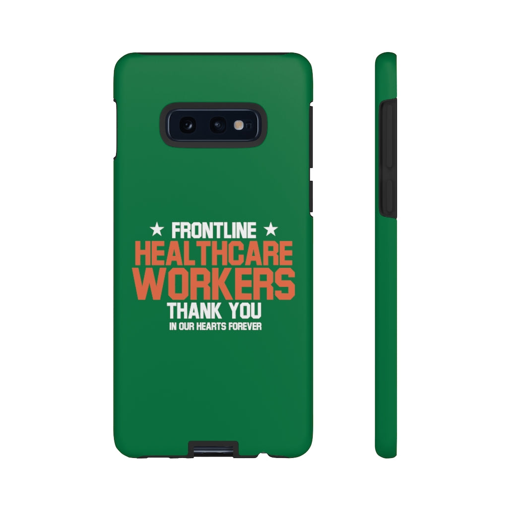 Tough Cases - Thank You Frontline Healthcare Workers - Green - iPhone / Pixel / Galaxy