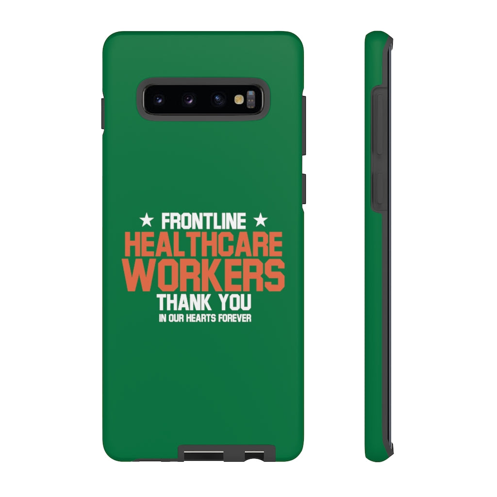 Tough Cases - Thank You Frontline Healthcare Workers - Green - iPhone / Pixel / Galaxy