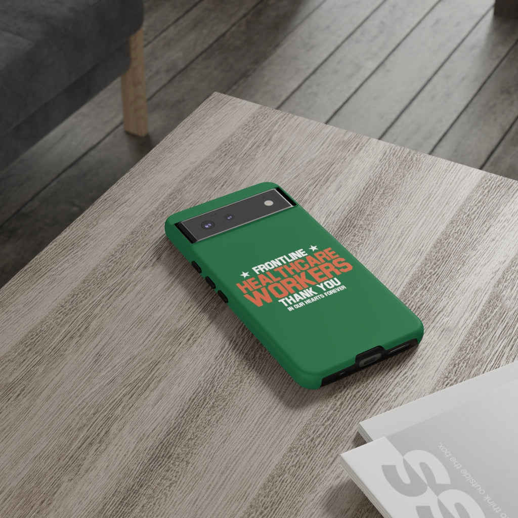 Tough Cases - Thank You Frontline Healthcare Workers - Green - iPhone / Pixel / Galaxy