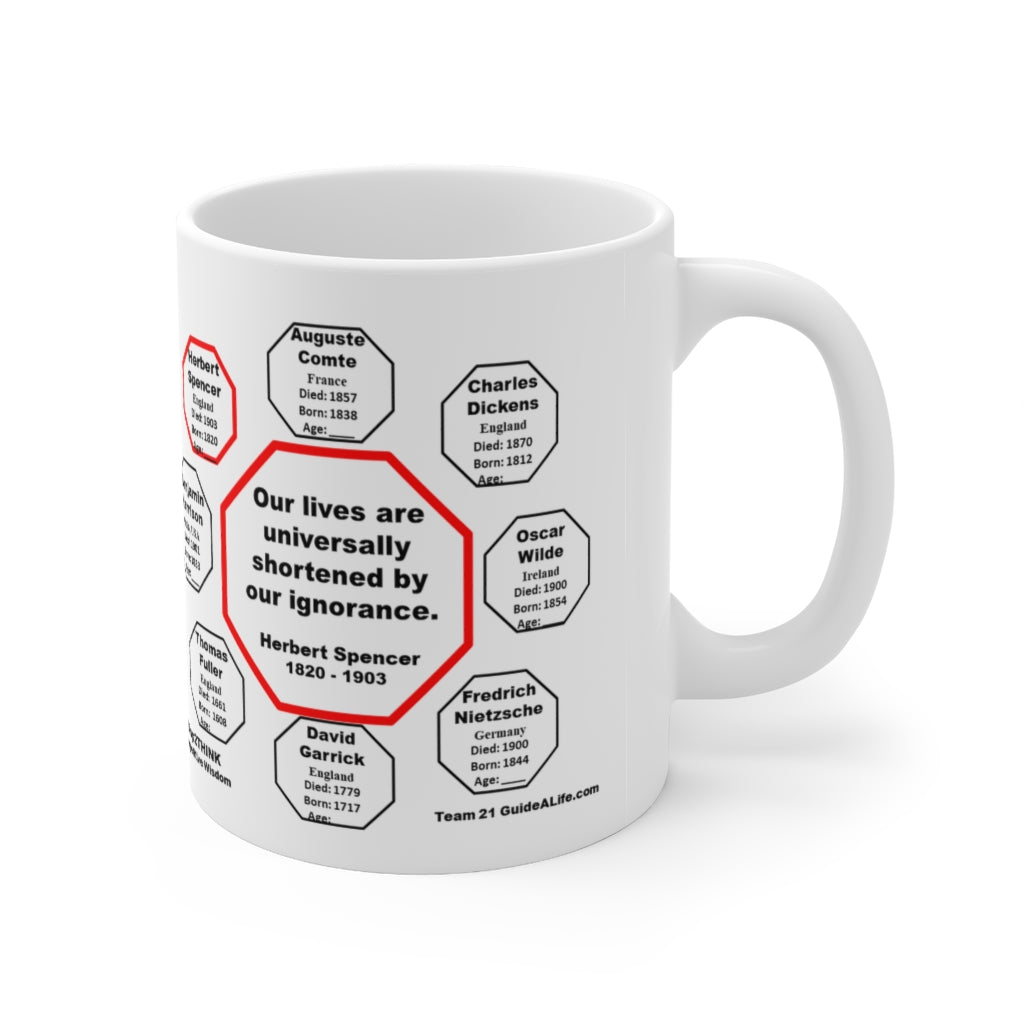 Herbert Spencer Quote - Drink Wisely in MugWisdom - Ceramic 11oz Cup
