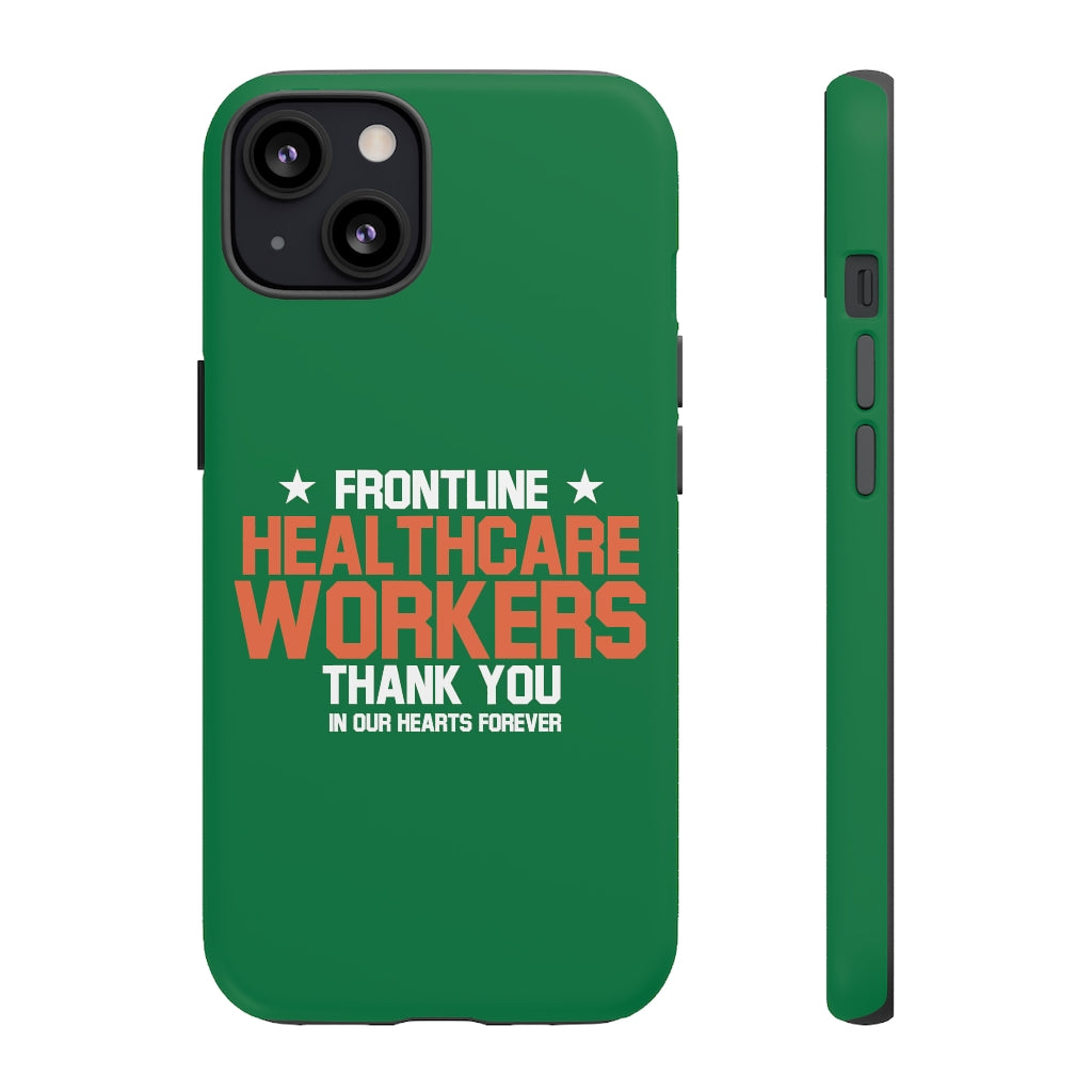 Tough Cases - Thank You Frontline Healthcare Workers - Green - iPhone / Pixel / Galaxy