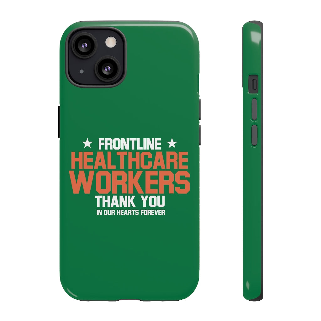 Tough Cases - Thank You Frontline Healthcare Workers - Green - iPhone / Pixel / Galaxy