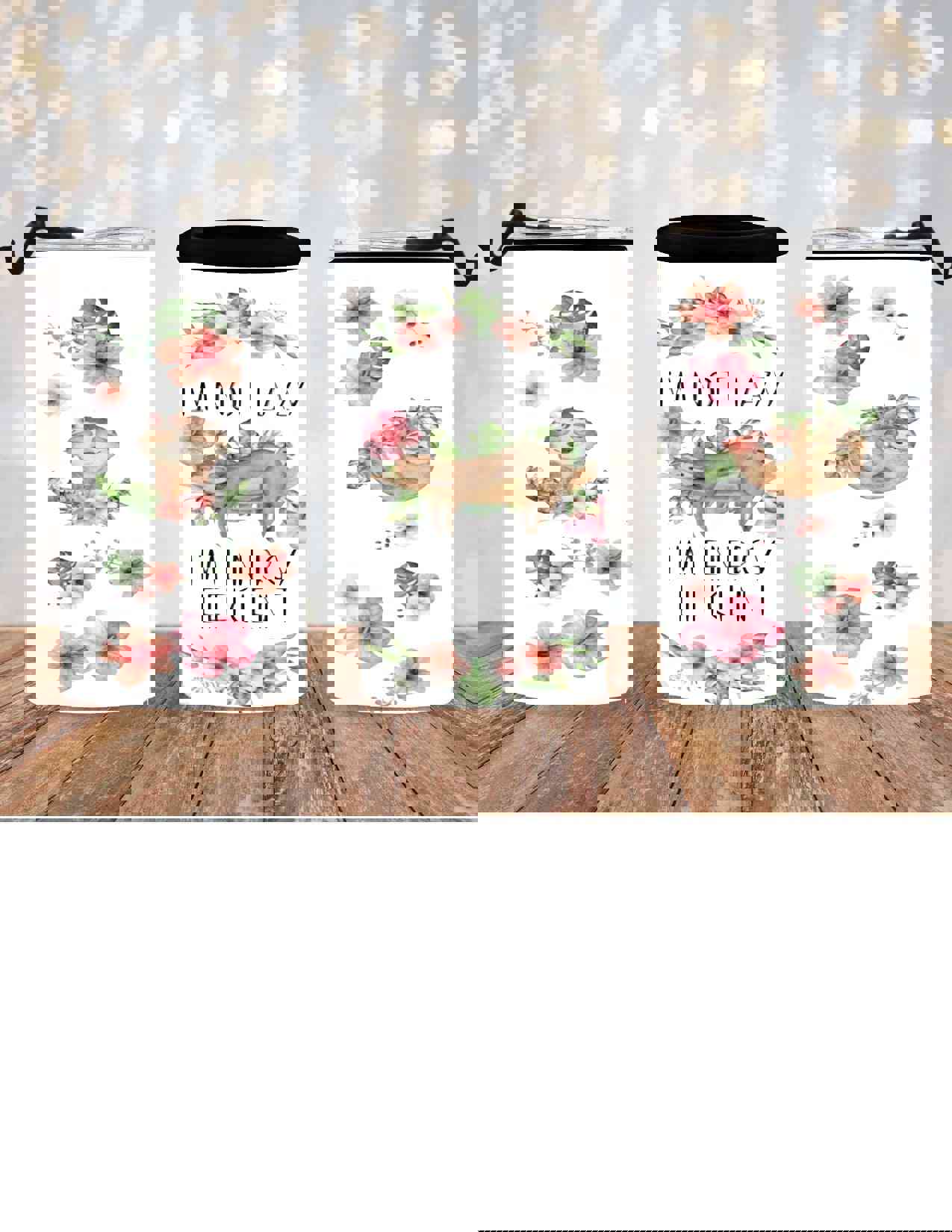 Im Not Lazy, Im Energy Efficient 4 in 1 Tumbler