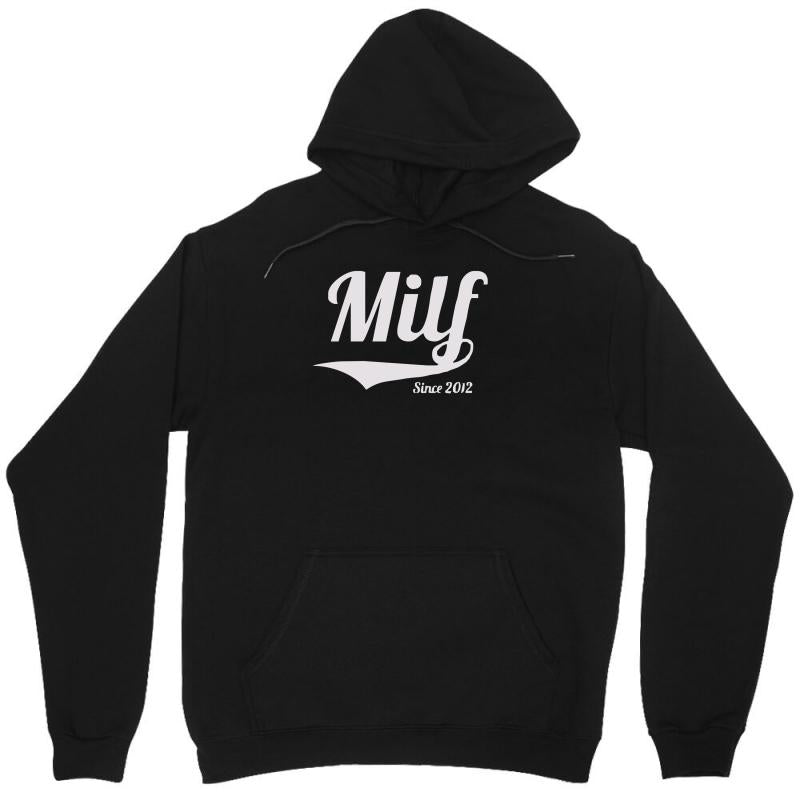 milf since 2012 Unisex Hoodie - Unique Art Design by MDK ART