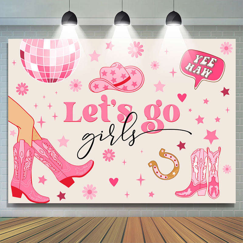 Lets Go Girls Pink Boots Cowgirl Birthday Backdrop