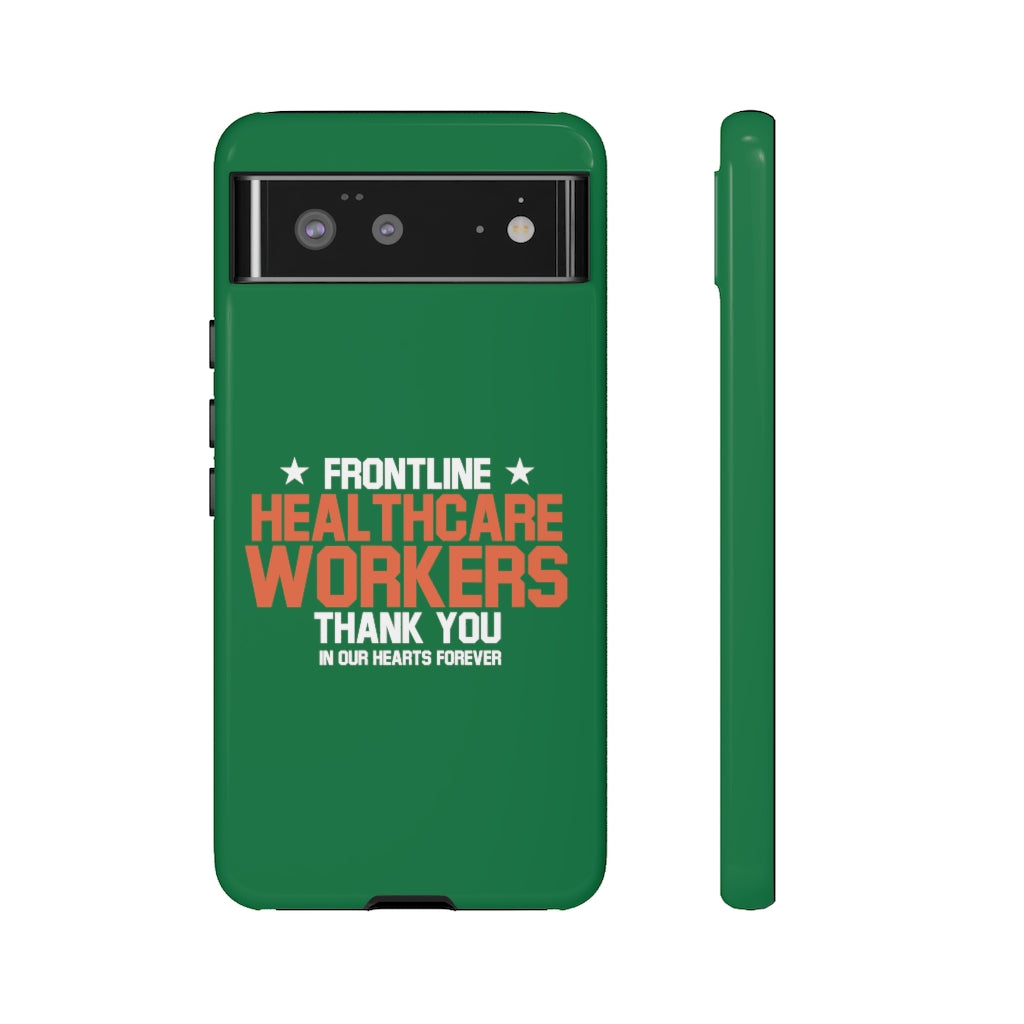 Tough Cases - Thank You Frontline Healthcare Workers - Green - iPhone / Pixel / Galaxy