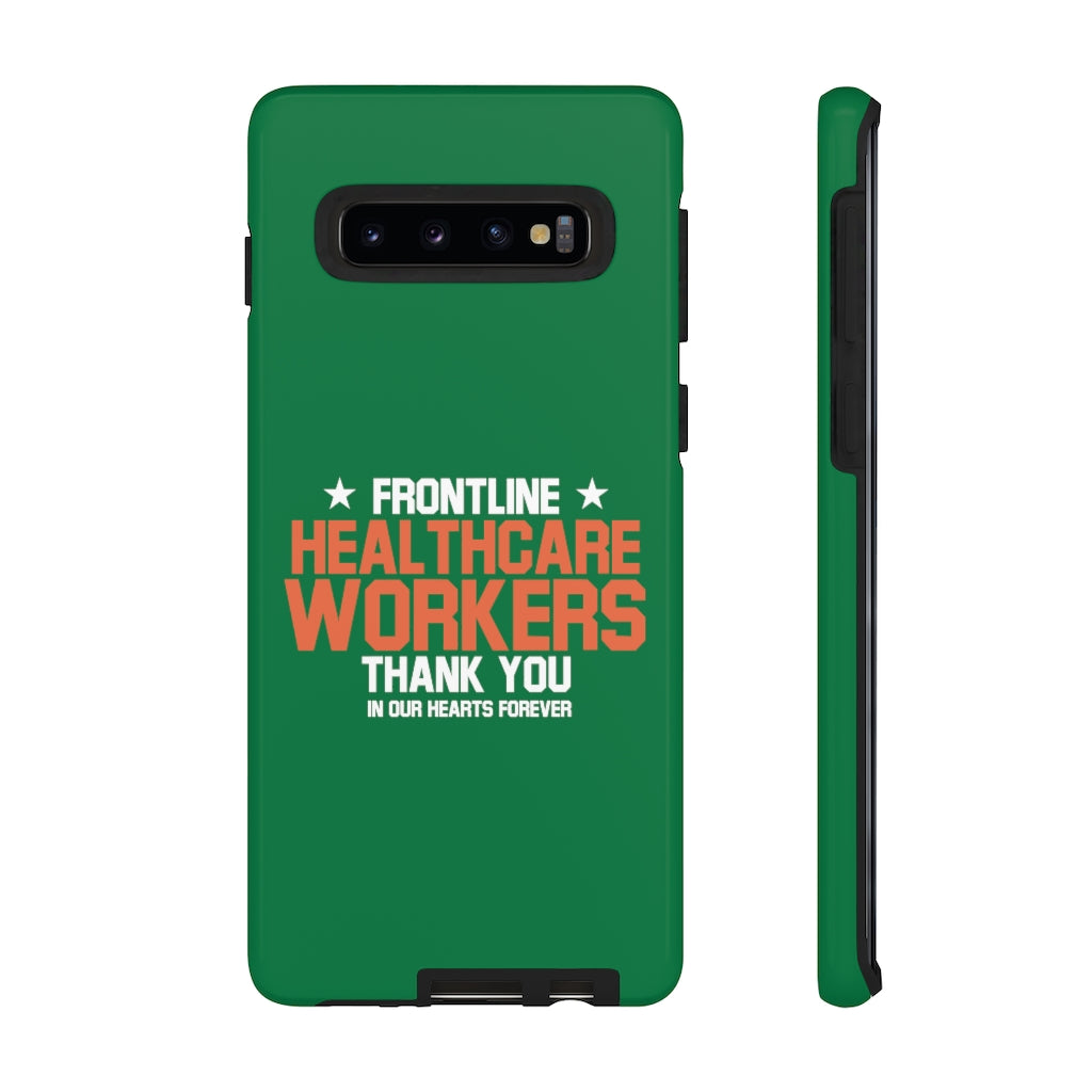 Tough Cases - Thank You Frontline Healthcare Workers - Green - iPhone / Pixel / Galaxy