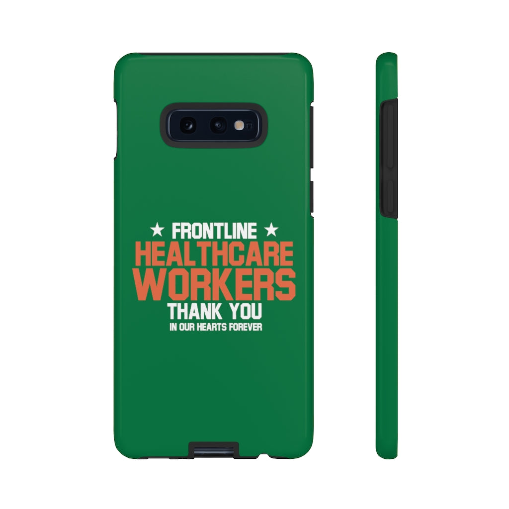 Tough Cases - Thank You Frontline Healthcare Workers - Green - iPhone / Pixel / Galaxy