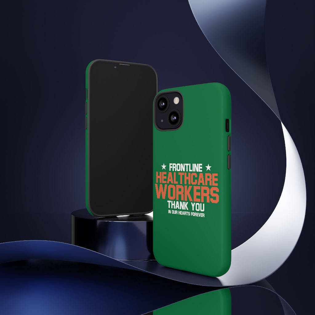 Tough Cases - Thank You Frontline Healthcare Workers - Green - iPhone / Pixel / Galaxy