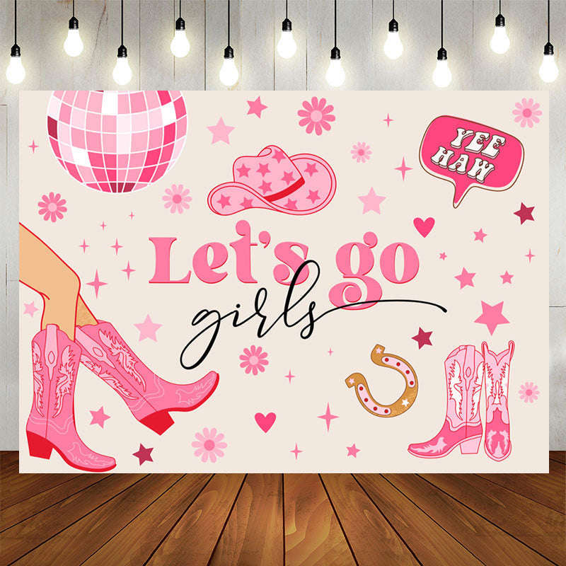 Lets Go Girls Pink Boots Cowgirl Birthday Backdrop