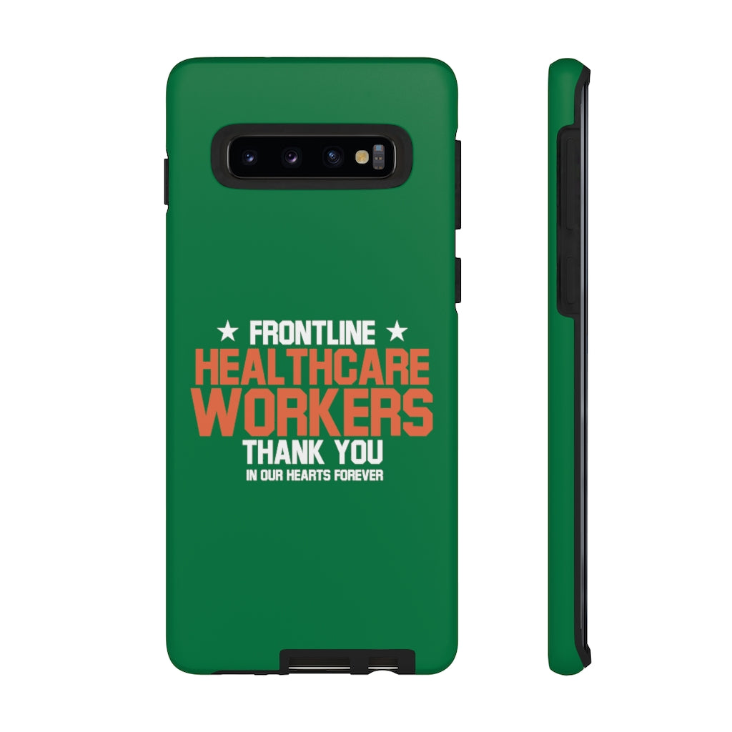 Tough Cases - Thank You Frontline Healthcare Workers - Green - iPhone / Pixel / Galaxy