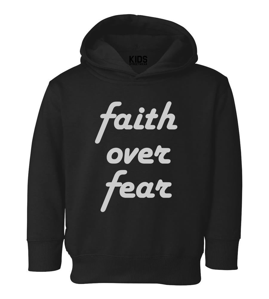 Faith Over Fear Script Toddler Boys Pullover Hoodie