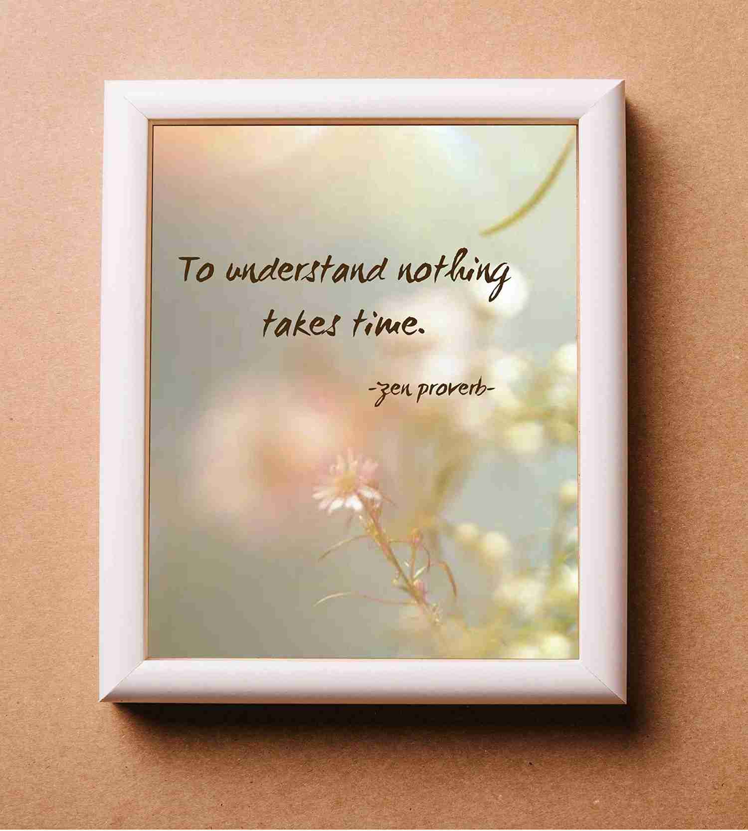 Zen Proverb Wall Art Print - 'To Understand Nothing Takes Time' - 8x10 Inspirational Quote for Home, Studio, or Office