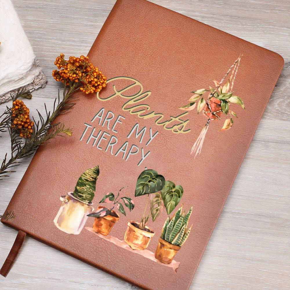 Plants Are My Therapy - Leather Journal - Birthday or Christmas Gift For Boho Plant Lover