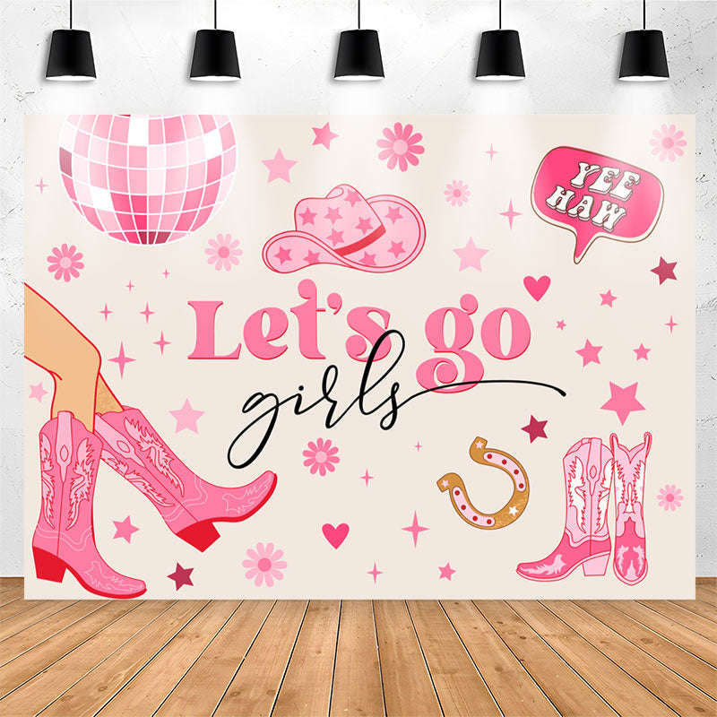 Lets Go Girls Pink Boots Cowgirl Birthday Backdrop