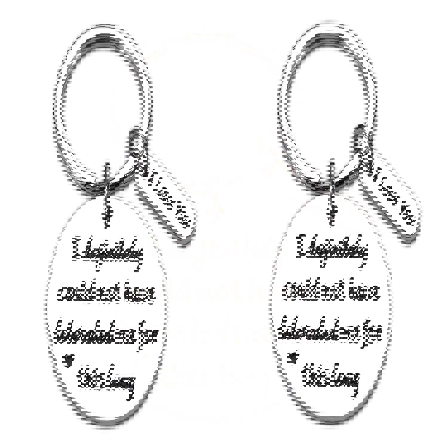 Funny Anniversary Wedding Keychain Gift for Husband, Boyfriend, or Fiance - Engraved with Humorous Love Message