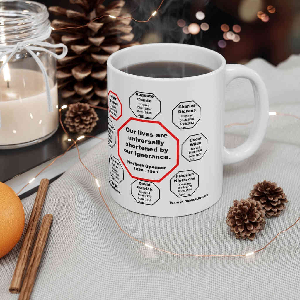 Herbert Spencer Quote - Drink Wisely in MugWisdom - Ceramic 11oz Cup