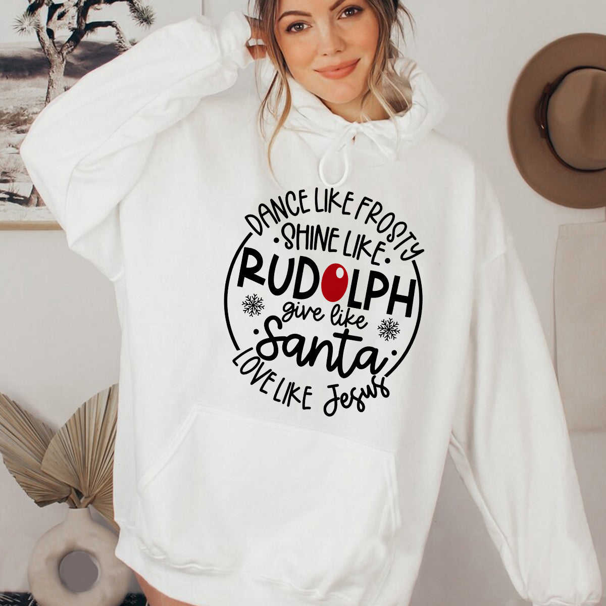 Dance Like Frosty, Shine Like Rudolph, Give Like Santa, Love Like Jesus Sweater/Hoodie
