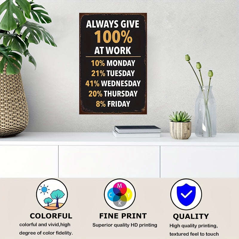 1pc Funny Office Letters Wall Sign - Always Give 100% At Work, 12 X 8 Tin Sign, Cubicle Home Office Plaque Wall Decor