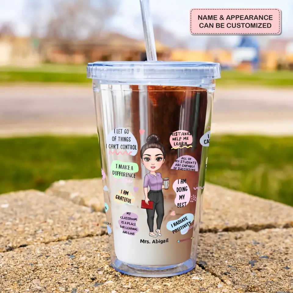 Personalized Custom Acrylic Tumbler - Teachers Day, Birthday Gift For Teacher - Teach Daily Affirmations