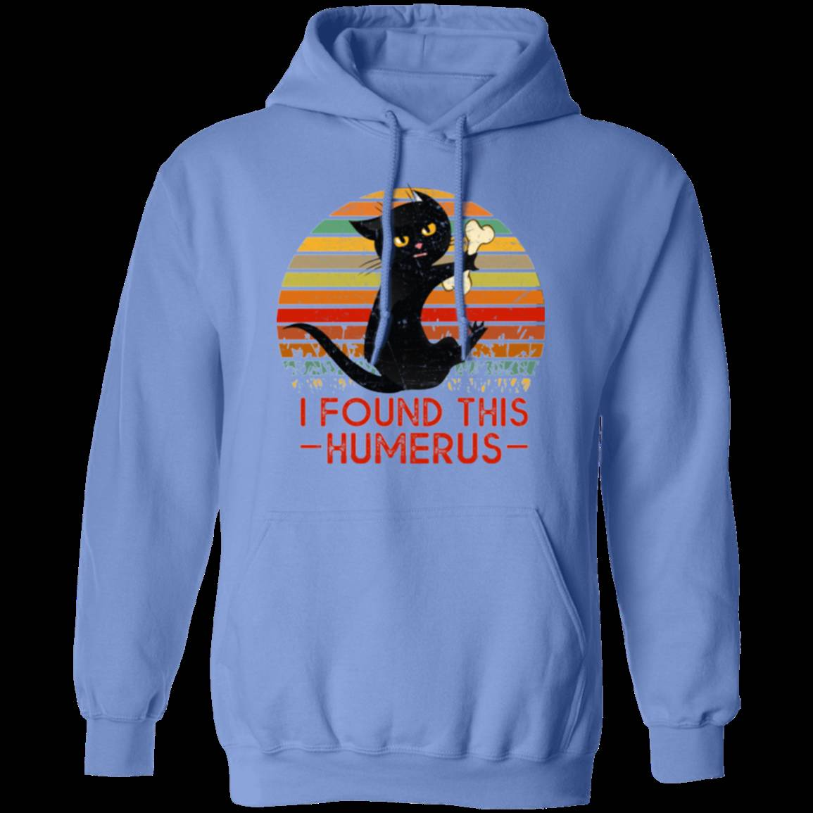 I FOUND THIS HUMERUS LADIES Pullover Hoodie 8 oz