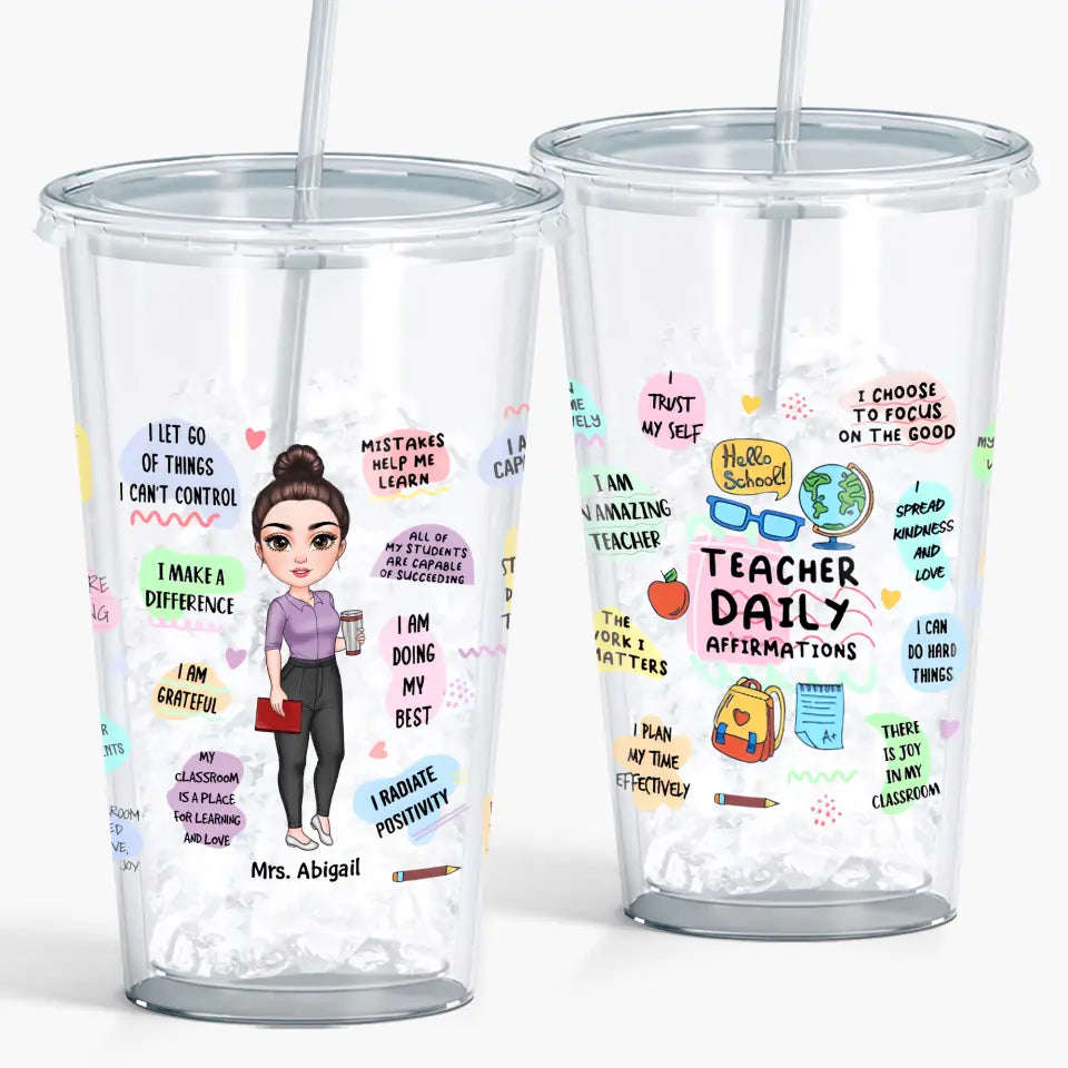 Personalized Custom Acrylic Tumbler - Teachers Day, Birthday Gift For Teacher - Teach Daily Affirmations