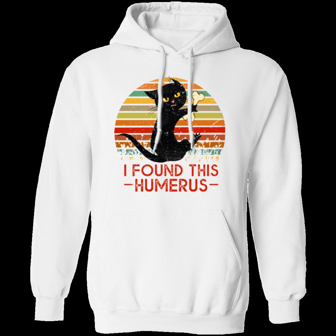 I FOUND THIS HUMERUS LADIES Pullover Hoodie 8 oz