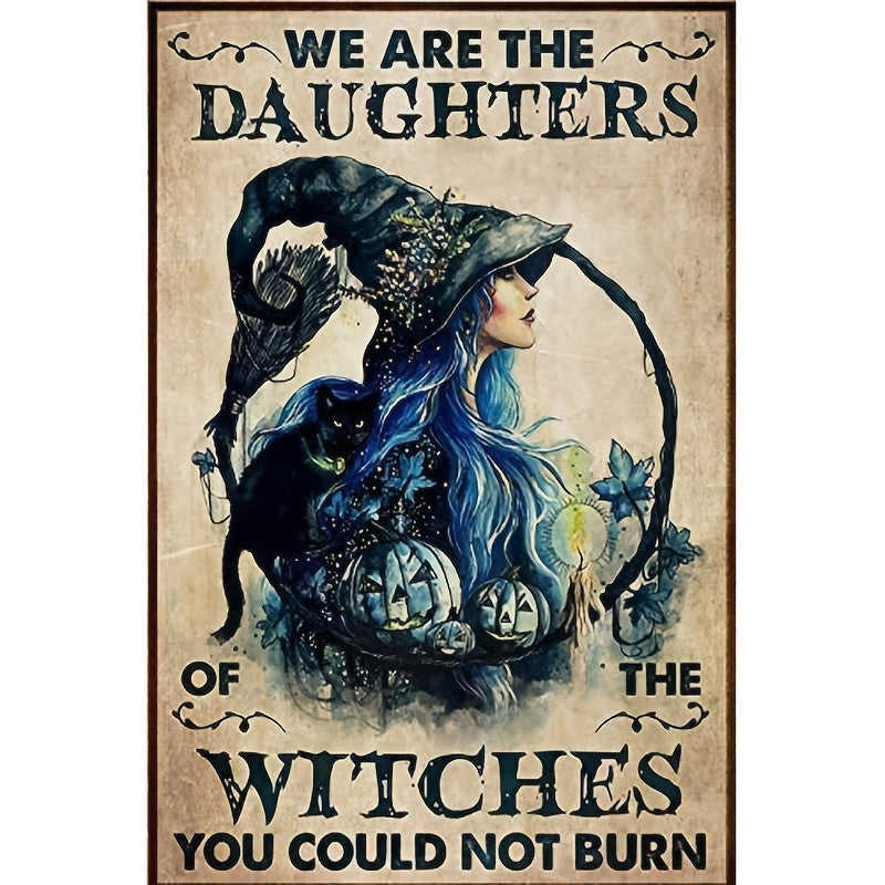 We Are The Daughter Of The Witch Cat Halloween Metal Tin Poster - 12x8 Inch