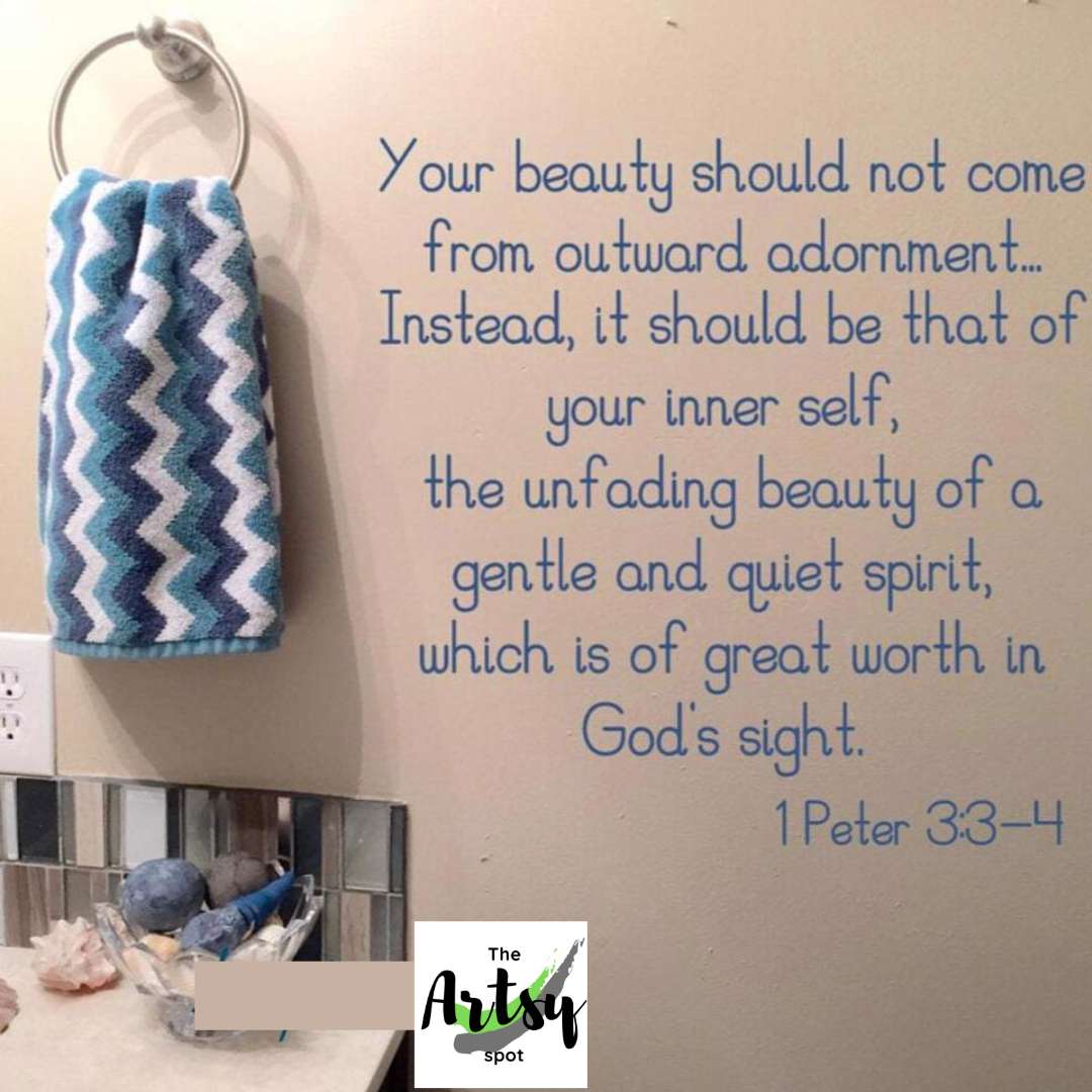 Bathroom Wall Decal with Bible Scripture - 1 Peter 3:3-4