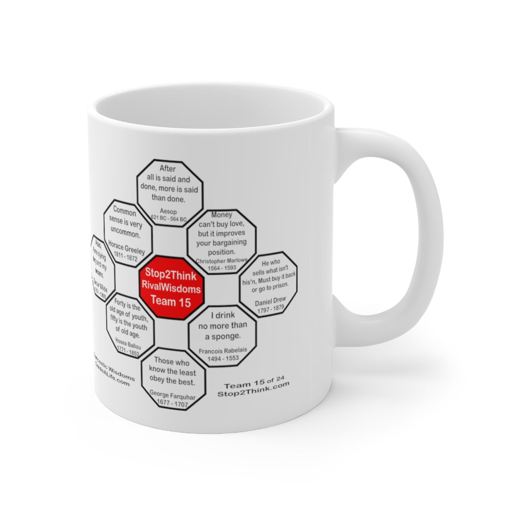 Drink Wisely in MugWisdom - Ceramic 11oz Cup with Francois Rabelais Quote