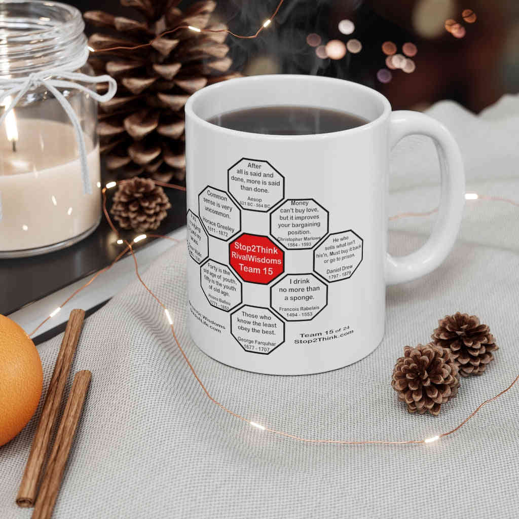 Drink Wisely in MugWisdom - Ceramic 11oz Cup with Francois Rabelais Quote